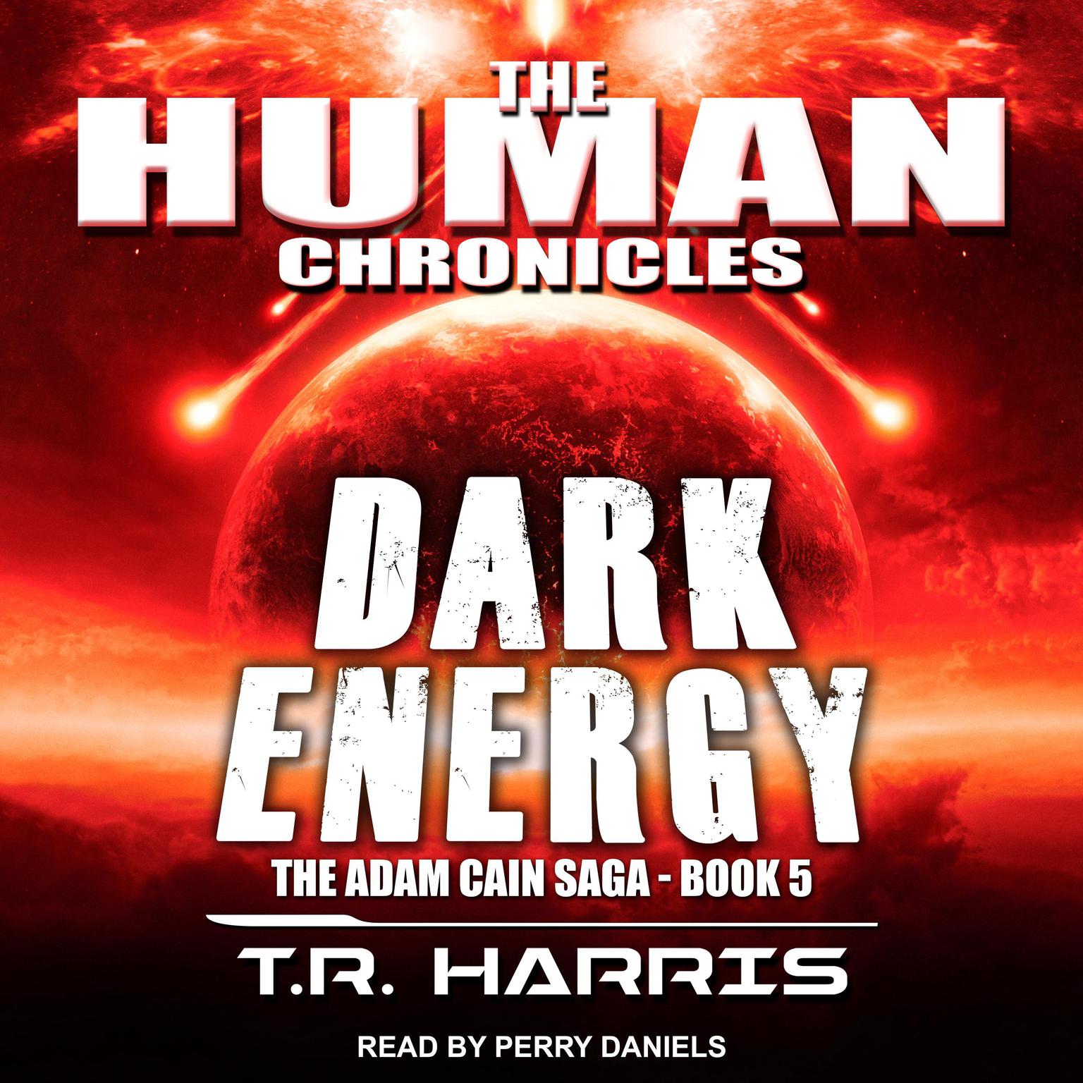 Dark Energy: Set in The Human Chronicles Universe Audiobook, by T. R. Harris