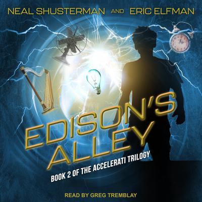 Edisons Alley Audiobook, by Neal Shusterman