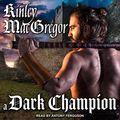 A Dark Champion Audiobook, by Kinley MacGregor