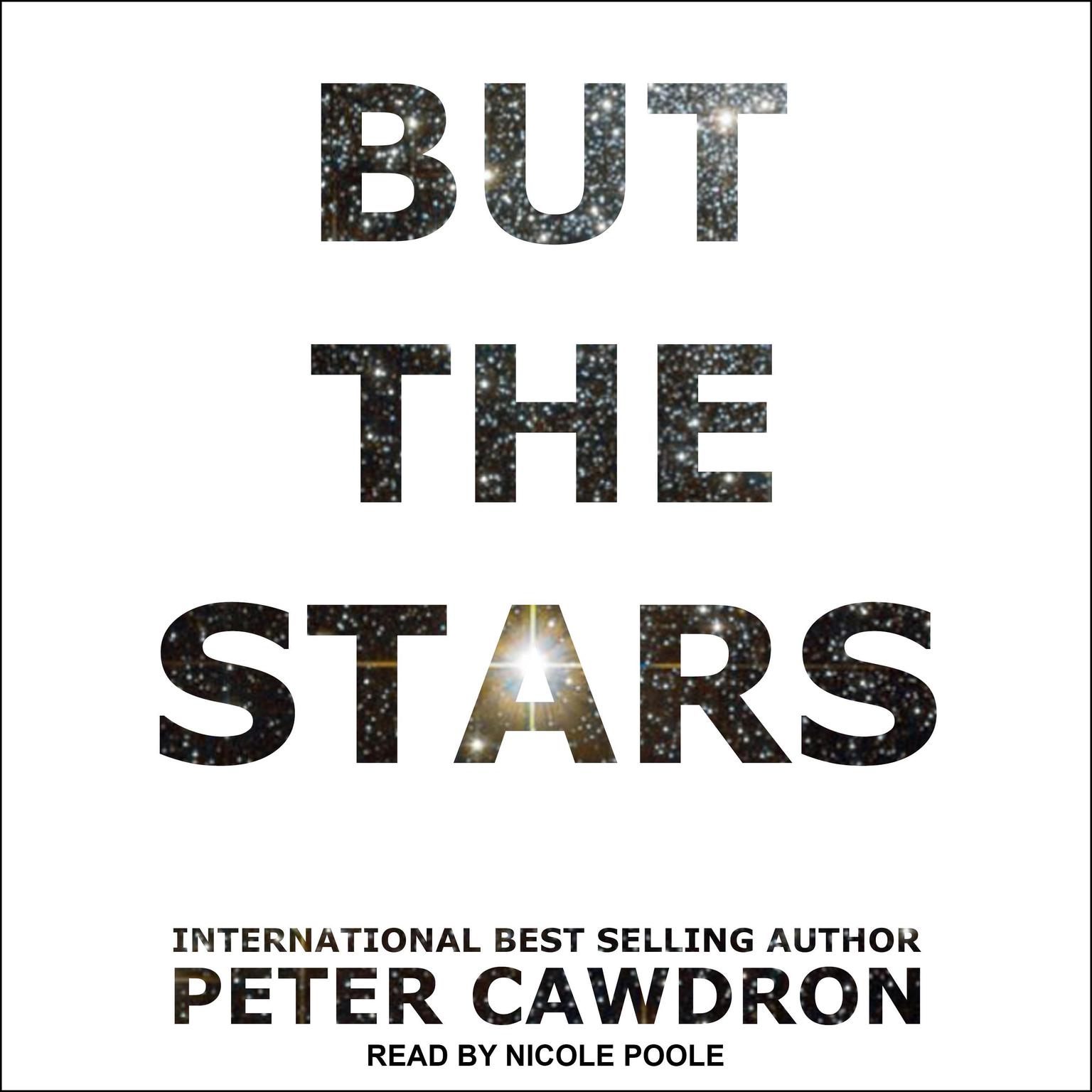 But the Stars Audiobook, by Peter Cawdron