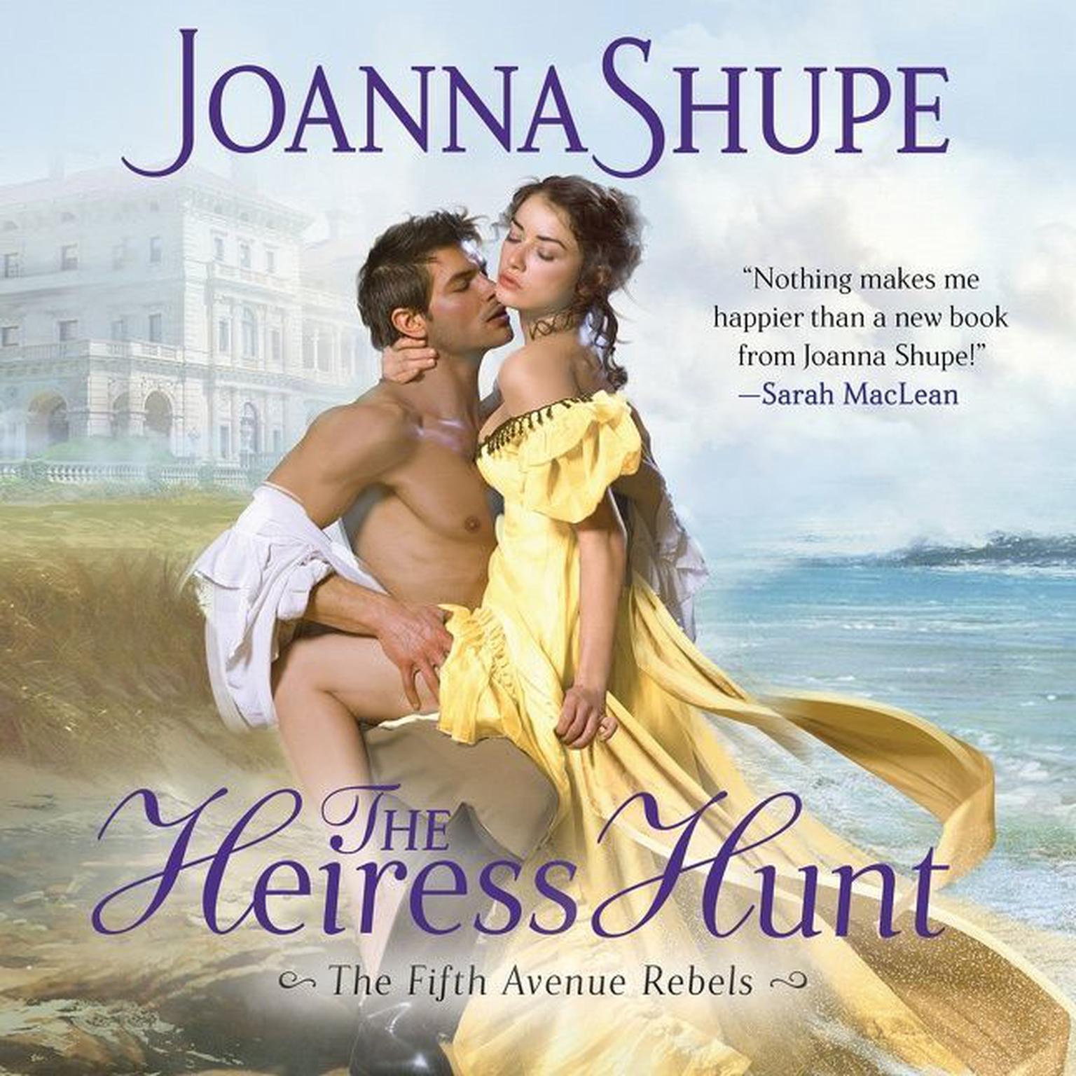 The Heiress Hunt Audiobook, by Joanna Shupe