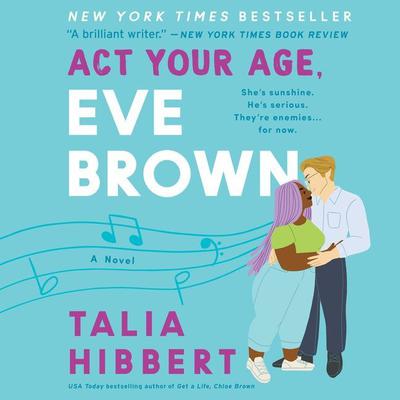 Act Your Age, Eve Brown: A Novel Audiobook, by 
