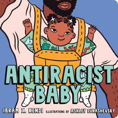 Antiracist Baby Audiobook, by Ibram X. Kendi