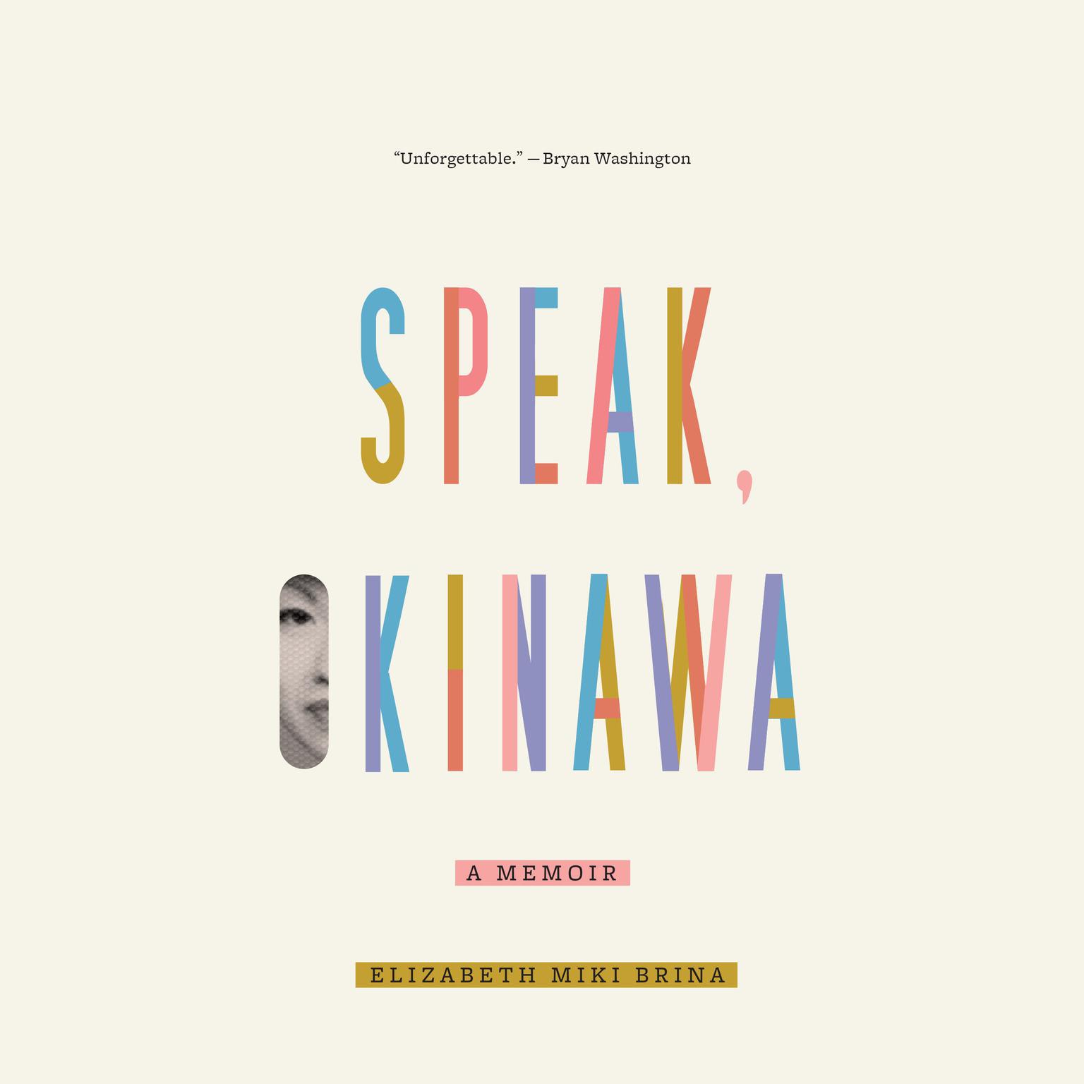 Speak, Okinawa: A Memoir Audiobook, by Elizabeth Miki Brina