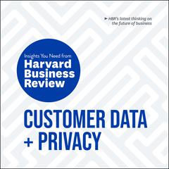 Customer Data and Privacy: The Insights You Need from Harvard Business Review Audiobook, by Harvard Business Review
