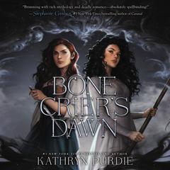 Bone Crier's Dawn Audiobook, by Kathryn Purdie