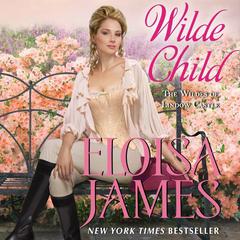 Wilde Child: Wildes of Lindow Castle Audiobook, by Eloisa James