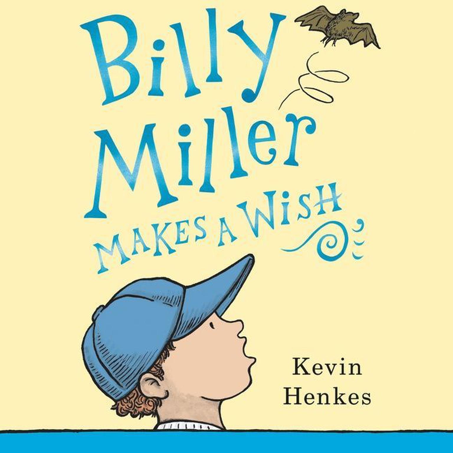 Billy Miller Makes a Wish Audiobook, by Kevin Henkes