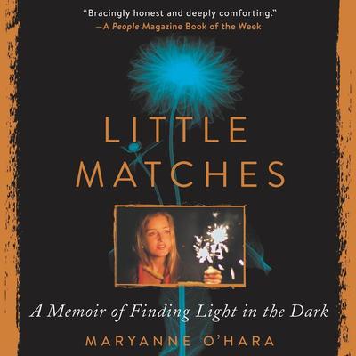 Little Matches: A Memoir of Finding Light in the Dark Audiobook, by 