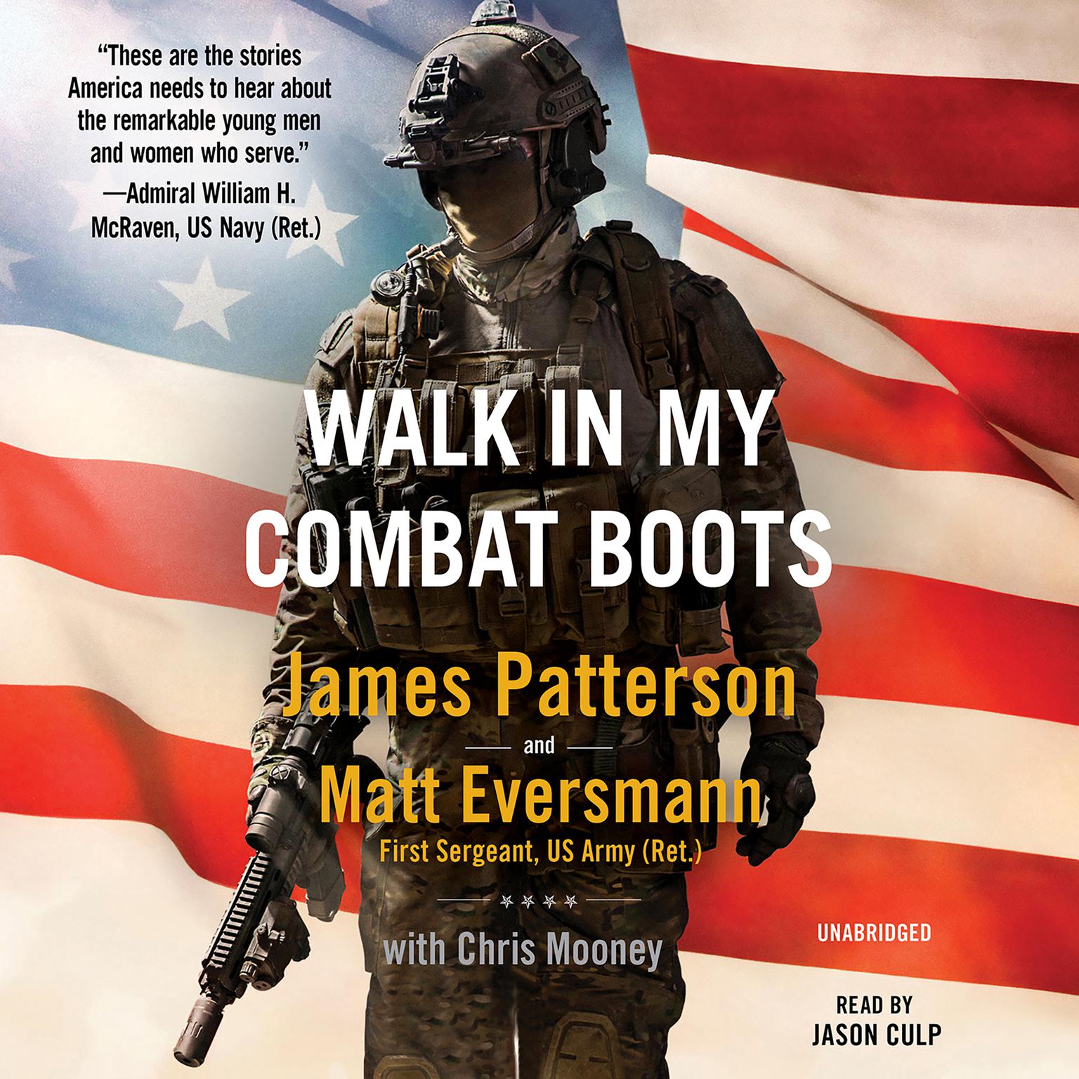 Walk in My Combat Boots: True Stories from Americas Bravest Warriors Audiobook, by James Patterson