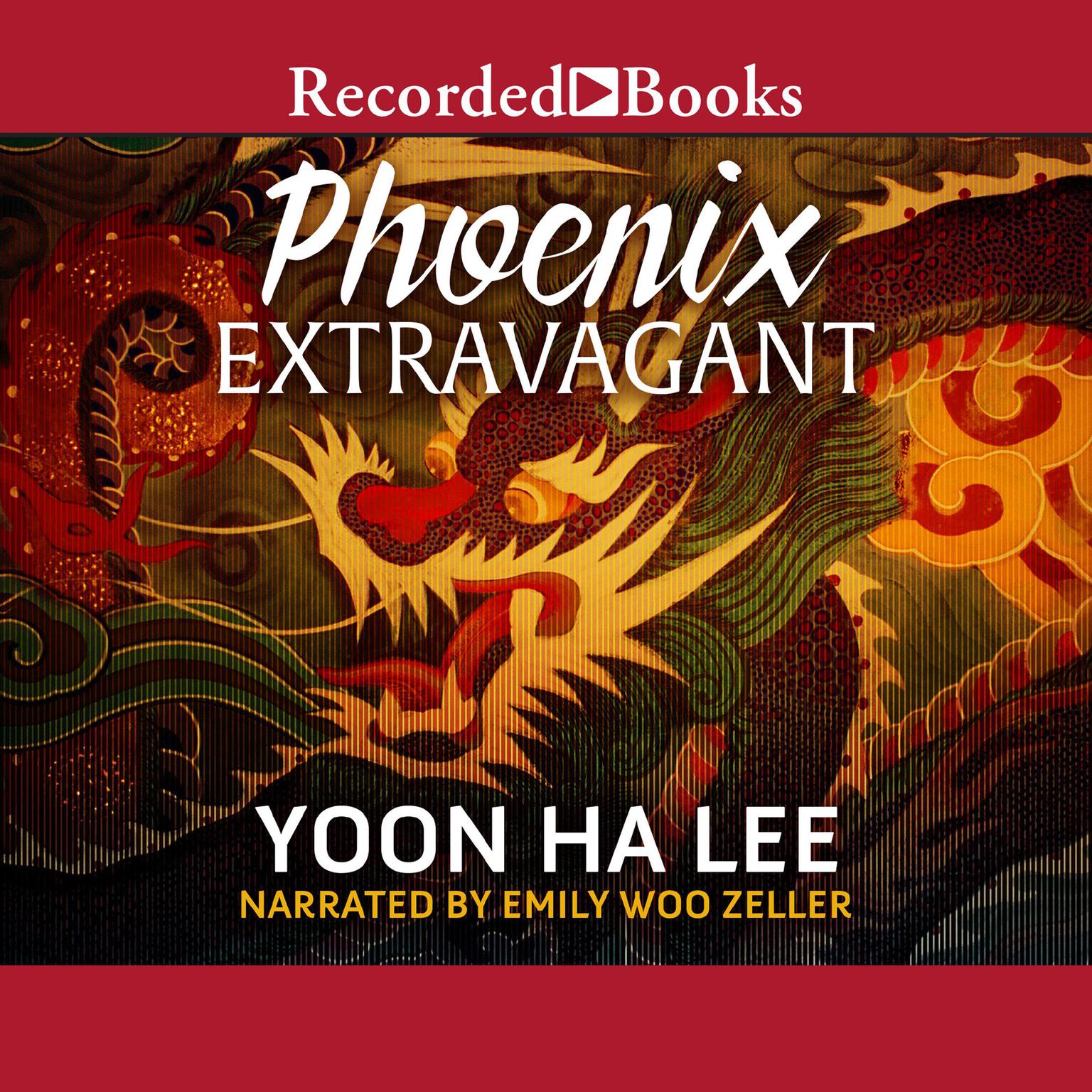 Phoenix Extravagant Audiobook, by Yoon Ha Lee