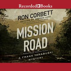 Mission Road Audiobook, by Ron Corbett
