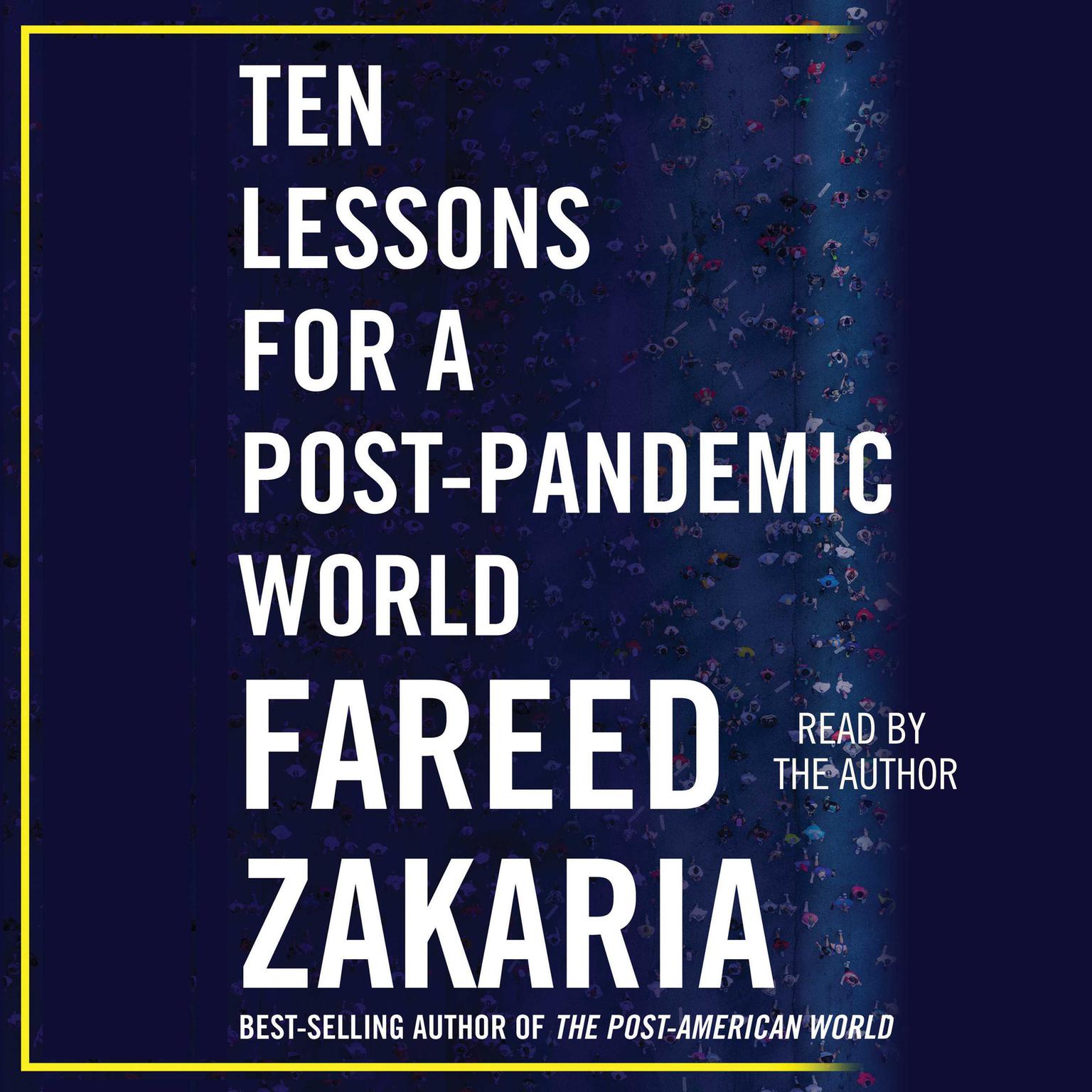 Ten Lessons for a Post-Pandemic World Audiobook, by Fareed Zakaria