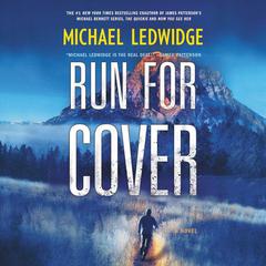 Run for Cover: A Novel Audiobook, by Michael Ledwidge