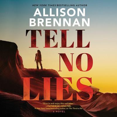 Tell No Lies: A Novel Audiobook, by Allison Brennan