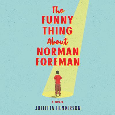 The Funny Thing About Norman Foreman Audiobook, by Julietta Henderson