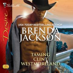Taming Clint Westmoreland Audiobook, by Brenda Jackson