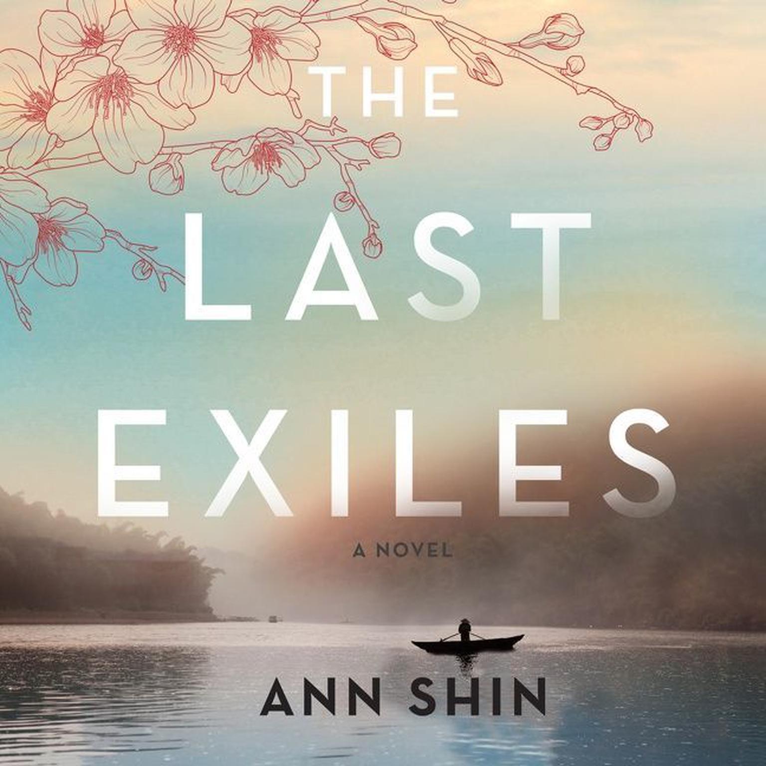 The Last Exiles: A Novel Audiobook, by Ann Shin