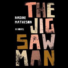 The Jigsaw Man: A Novel Audiobook, by 
