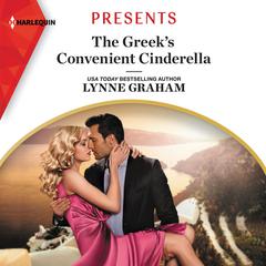 The Greeks Convenient Cinderella Audiobook, by Lynne Graham