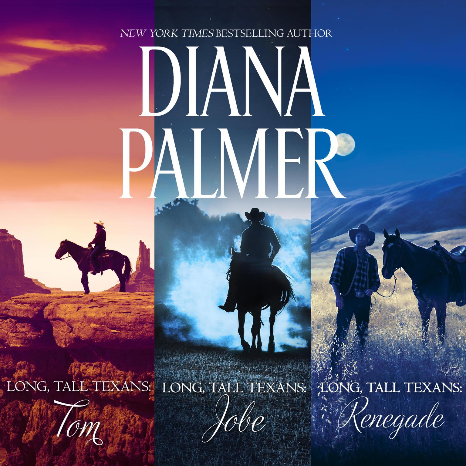 Long, Tall Texans: Tom/Jobe/Renegade Audiobook, by Diana Palmer