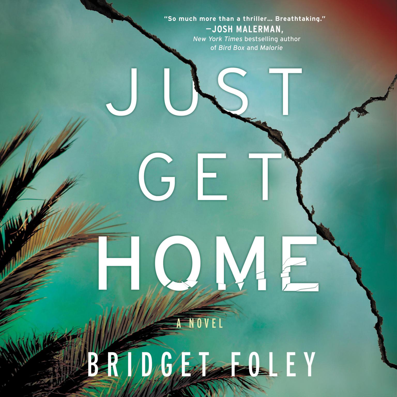 Just Get Home Audiobook, by Bridget Foley