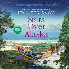 Stars Over Alaska Audiobook, by Jennifer Snow