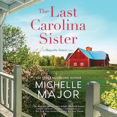 The Last Carolina Sister Audiobook, by Michelle Major