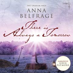 There Is Always a Tomorrow Audiobook, by Anna Belfrage