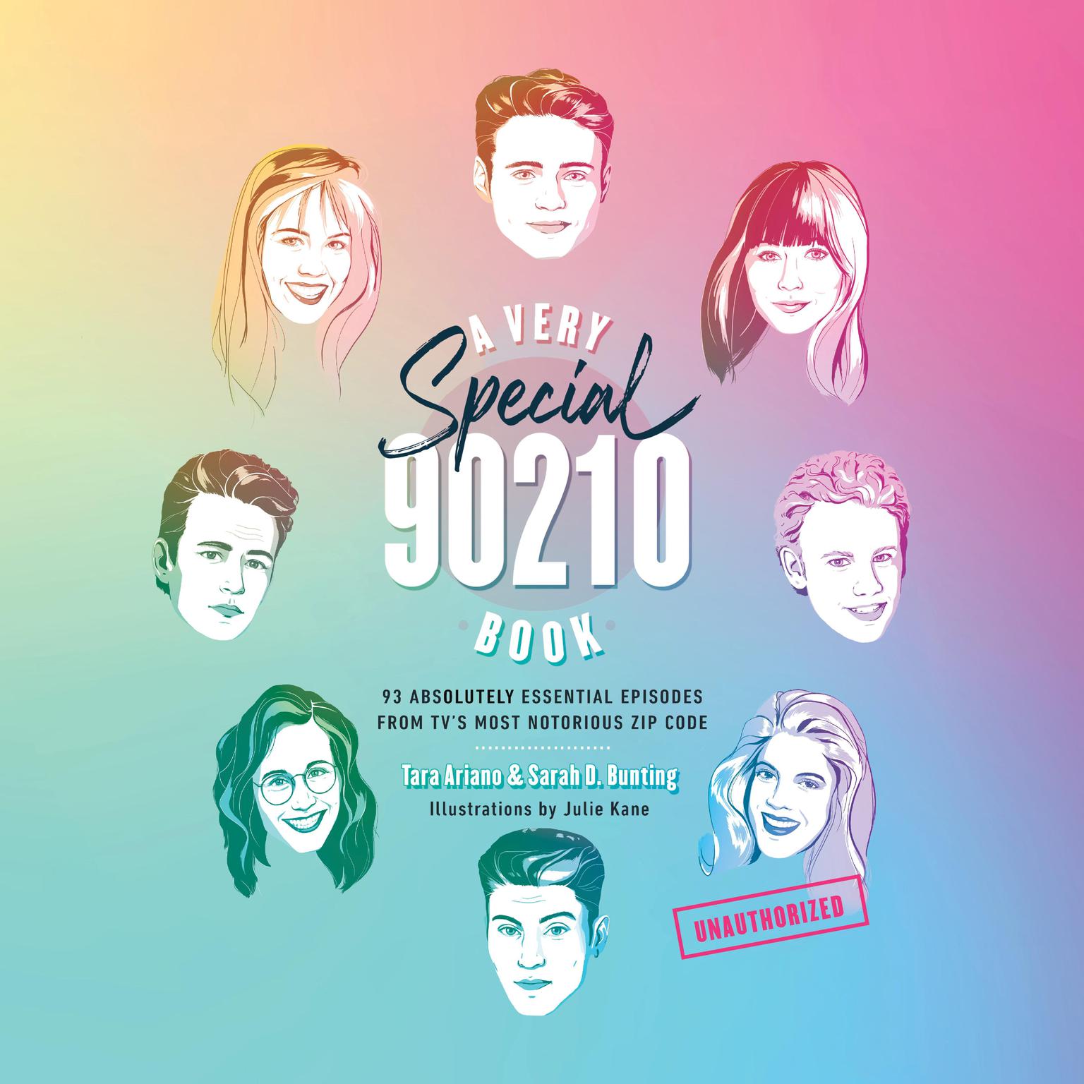 A Very Special 90210 Book: 100 Absolutely Essential Episodes from TVs Most Notorious Zip Code Audiobook, by Sarah Bunting