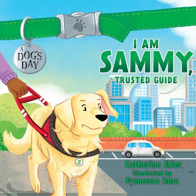 I am Sammy, Trusted Guide Audiobook, by Catherine Stier