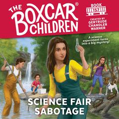 Science Fair Sabotage Audiobook, by Gertrude Chandler Warner