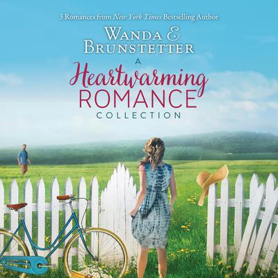 A Heartwarming Romance Collection: 3 Romances From a New York Times Best Selling Author Audiobook, by Wanda E. Brunstetter