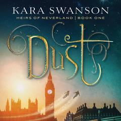 Dust Audiobook, by Kara Swanson