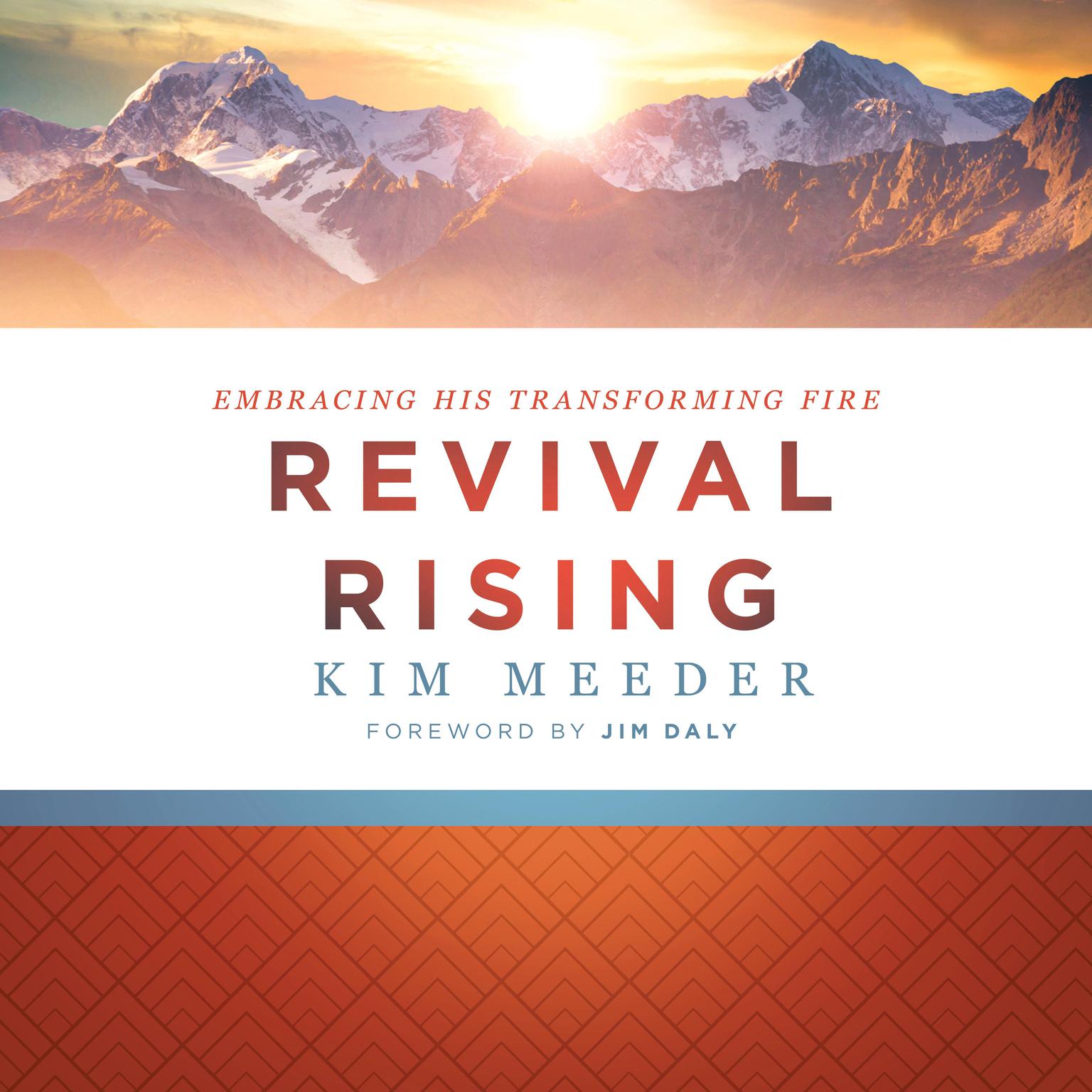 Revival Rising: Embracing His Transforming Fire Audiobook, by Kim Meeder