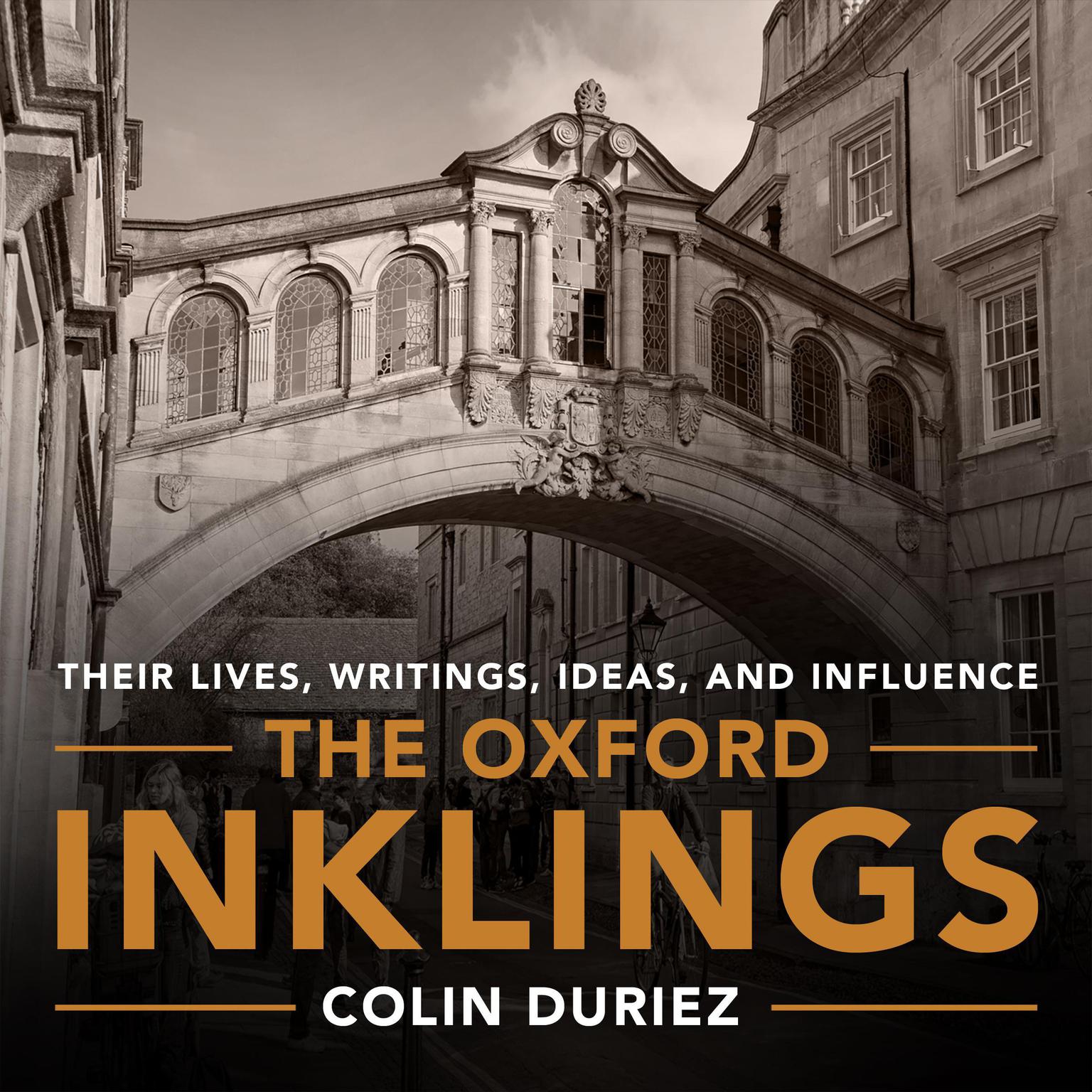The Oxford Inklings: Lewis, Tolkien and Their Circle Audiobook, by Colin Duriez