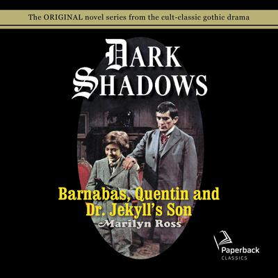Barnabas, Quentin and Dr. Jekyll's Son Audiobook, by 