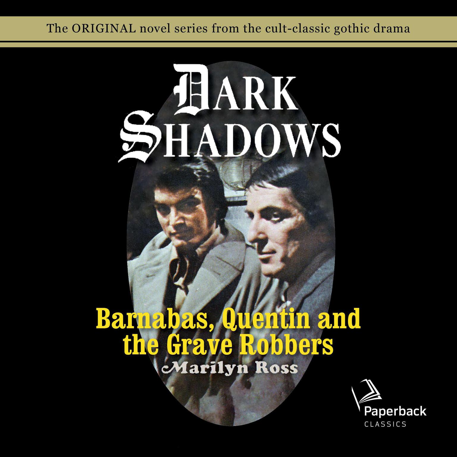 Barnabas, Quentin and the Grave Robbers Audiobook, by Marilyn Ross