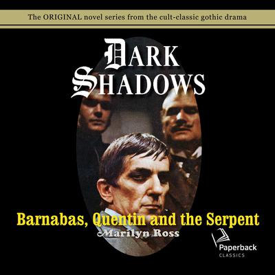 Barnabas, Quentin and the Serpent Audiobook, by 