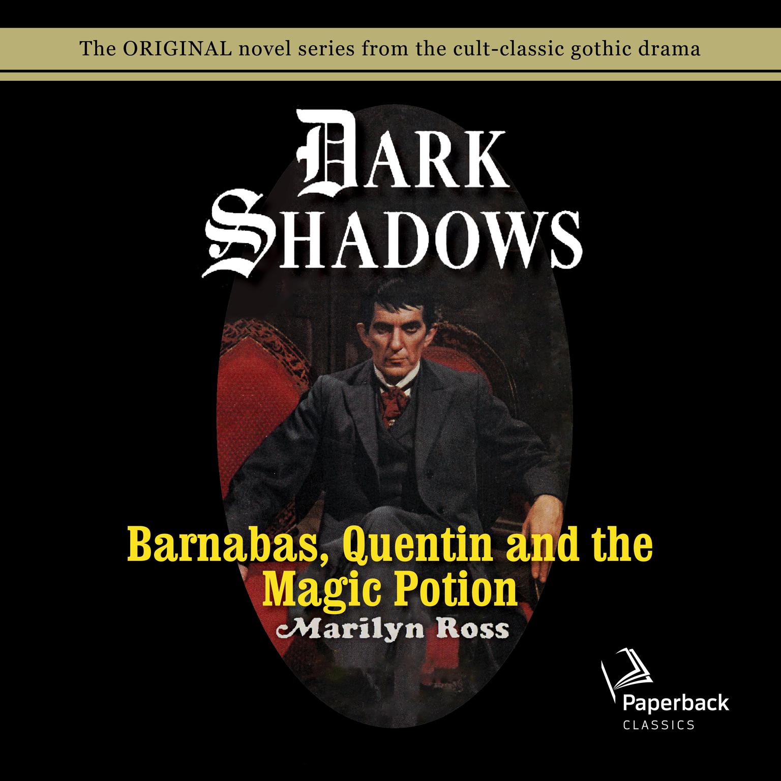 Barnabas, Quentin and the Magic Potion Audiobook, by Marilyn Ross