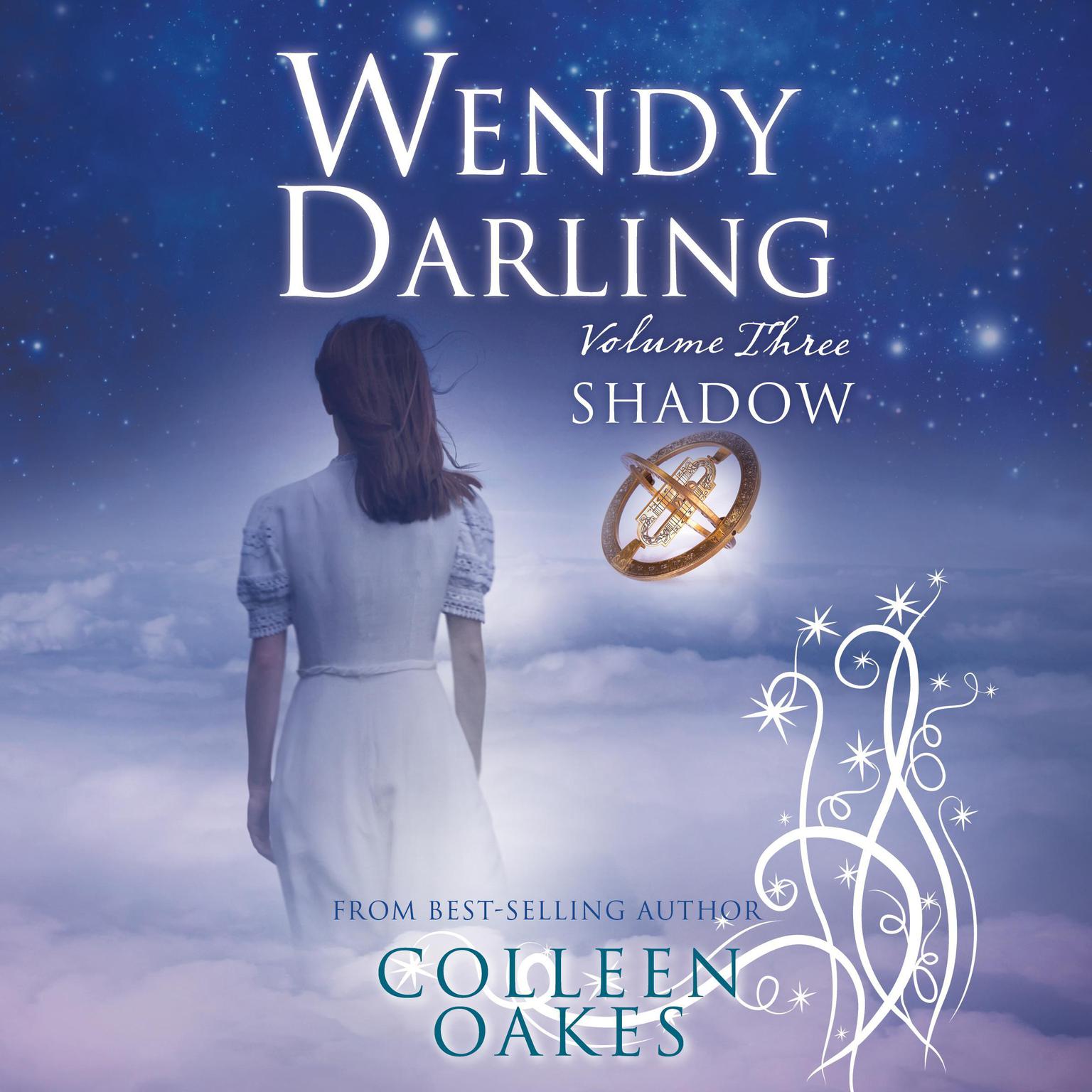 Wendy Darling: Volume 3: Shadow Audiobook, by Colleen Oakes