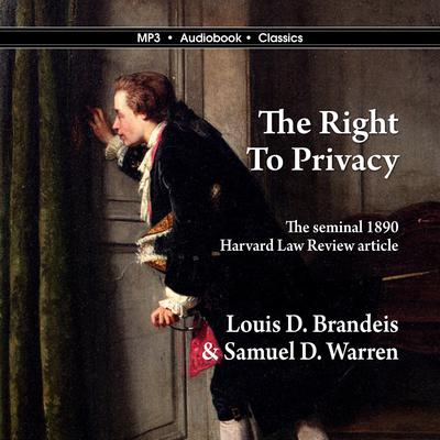 The Right to Privacy Audiobook, by 