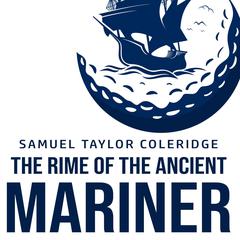 The Rime of the Ancient Mariner Audiobook, by Samuel Taylor Coleridge