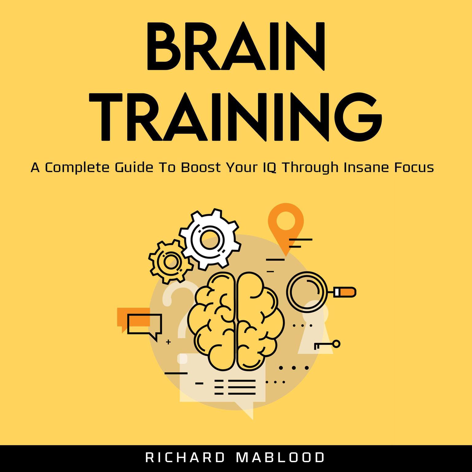 Brain Training Audiobook, by Richard Mablood
