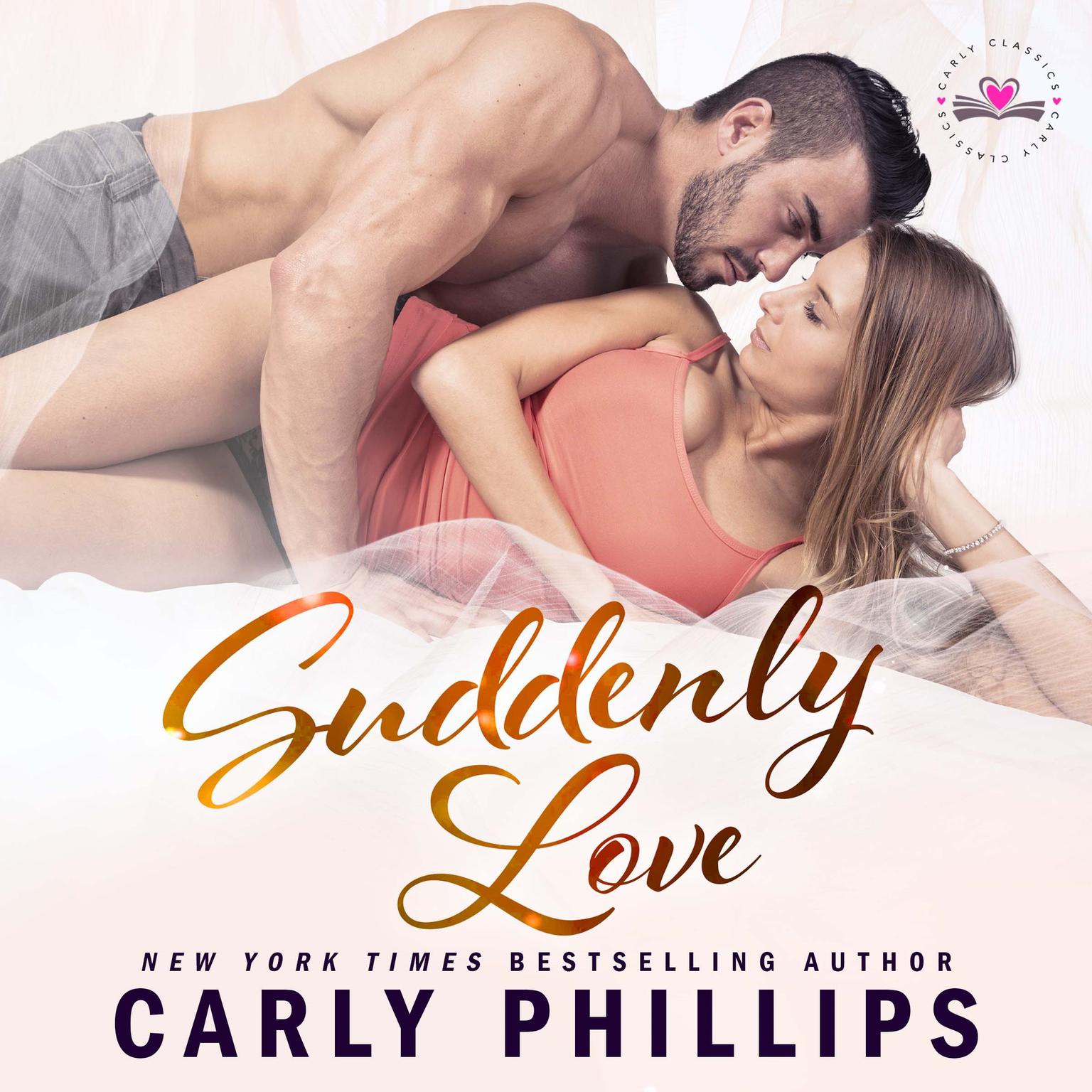 Suddenly Love Audiobook, by Carly Phillips