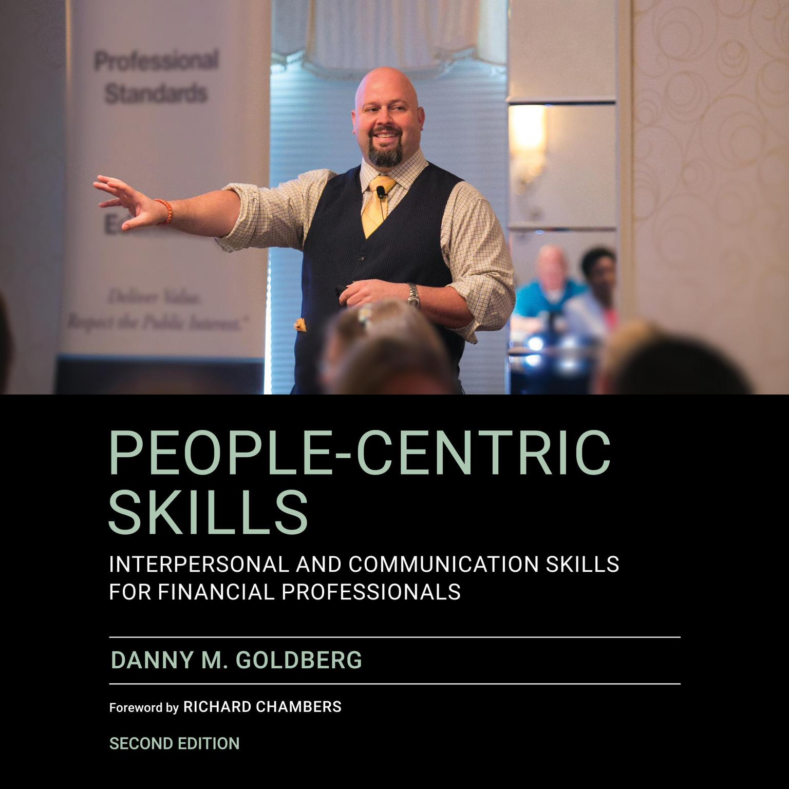 People-Centric Skills: Interpersonal and Communication Skills for Financial Professionals, 2nd Edition Audiobook, by Danny Goldberg