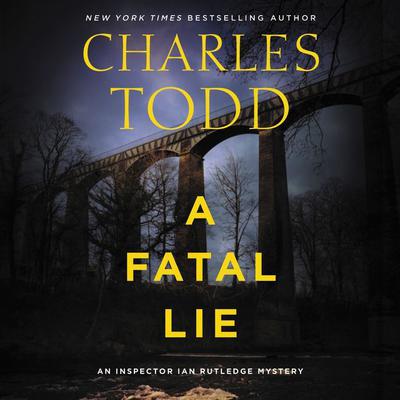 A Fatal Lie: A Novel Audiobook, by Charles Todd