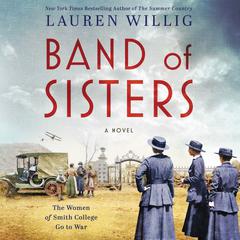 Band of Sisters Audiobook by Lauren Willig — Download Now