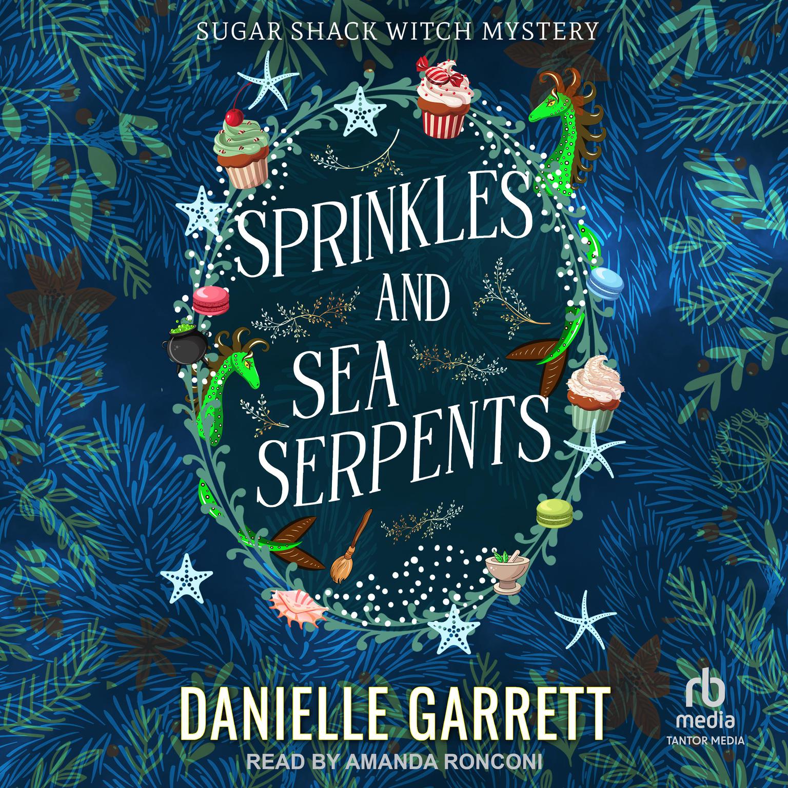 Sprinkles and Sea Serpents Audiobook, by Danielle Garrett