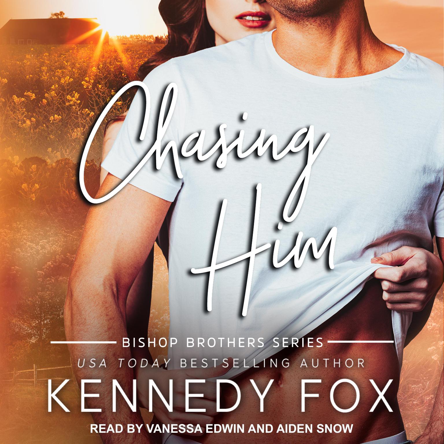 Chasing Him Audiobook, by Kennedy Fox